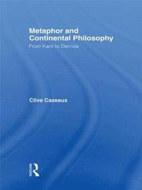 bokomslag Metaphor and Continental Philosophy