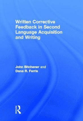 bokomslag Written Corrective Feedback in Second Language Acquisition and Writing