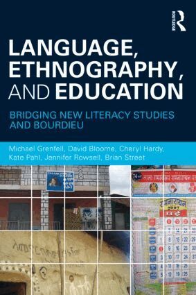 Michael Grenfell, David Bloome, Cheryl Hardy, Kate Pahl, Jennifer Rowsell, Brian V Street - Language, Ethnography, and Education, Häftad