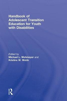 Handbook of Adolescent Transition Education for Youth with Disabilities 1