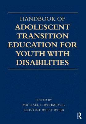 bokomslag Handbook of Adolescent Transition Education for Youth with Disabilities