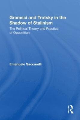 bokomslag Gramsci and Trotsky in the Shadow of Stalinism