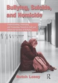 bokomslag Bullying, Suicide, and Homicide
