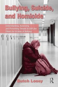 bokomslag Bullying, Suicide, and Homicide