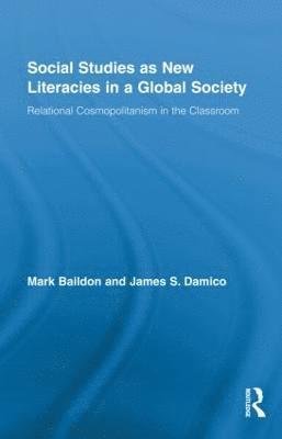 Social Studies as New Literacies in a Global Society 1