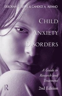bokomslag Child Anxiety Disorders