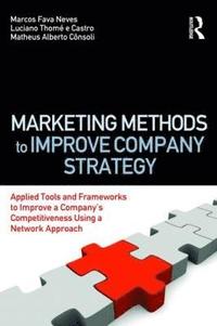 bokomslag Marketing Methods to Improve Company Strategy