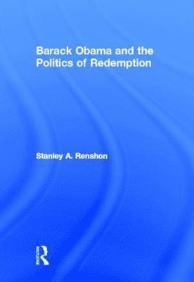 bokomslag Barack Obama and the Politics of Redemption