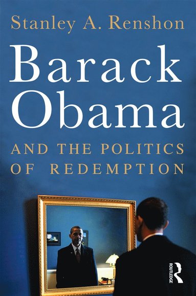 bokomslag Barack Obama and the Politics of Redemption