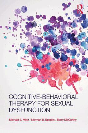 Michael Metz, Norman Epstein, Barry Mccarthy - Cognitive-Behavioral Therapy for Sexual Dysfunction, Häftad