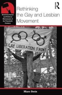 bokomslag Rethinking the Gay and Lesbian Movement