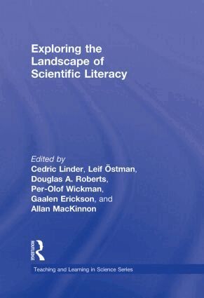Cedric Linder, Leif Östman, Douglas A. Roberts, Per-Olof Wickman, Gaalen Ericksen, Allan MacKinnon - Exploring the Landscape of Scientific Literacy, Inbunden