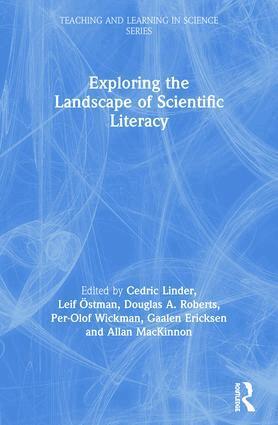 Cedric Linder, Leif Östman, Douglas A. Roberts, Per-Olof Wickman, Gaalen Ericksen, Allan MacKinnon - Exploring the Landscape of Scientific Literacy, Häftad