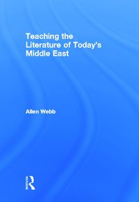 bokomslag Teaching the Literature of Today's Middle East