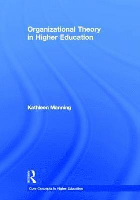 bokomslag Organizational Theory in Higher Education