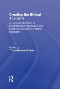 bokomslag Creating the Ethical Academy