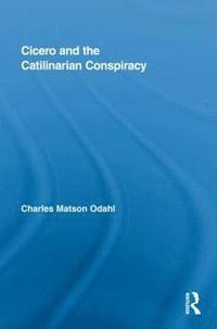 bokomslag Cicero and the Catilinarian Conspiracy