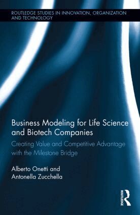Alberto Onetti, Antonella Zucchella - Business Modeling for Life Science and Biotech Companies, Inbunden