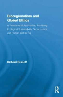 Bioregionalism and Global Ethics 1