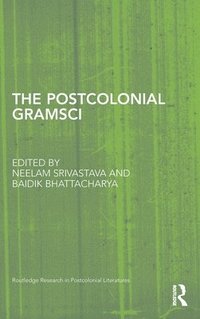 bokomslag The Postcolonial Gramsci