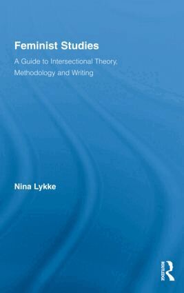Nina Lykke - Feminist Studies, Inbunden