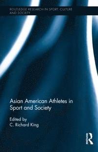 bokomslag Asian American Athletes in Sport and Society