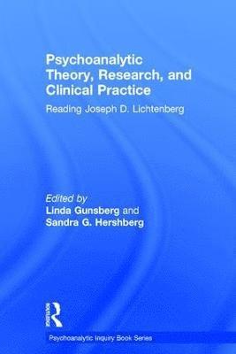 Linda Gunsberg, Sandra Hershberg, USA) Gunsberg, Linda (Private practice, New York City - Psychoanalytic Theory, Research, and Clinical Practice, Inbunden