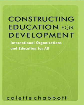 Colette Chabbott - Constructing Education for Development, Häftad