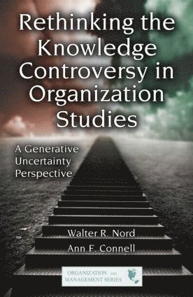 bokomslag Rethinking the Knowledge Controversy in Organization Studies