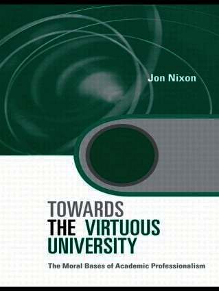 Jon Nixon - Towards the Virtuous University, Häftad
