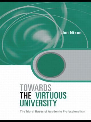 Towards the Virtuous University 1