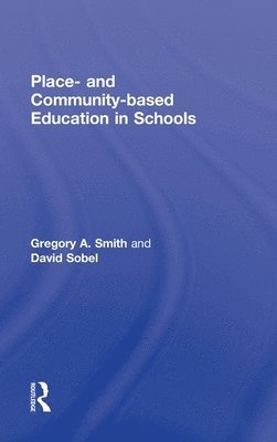 Place- and Community-Based Education in Schools 1
