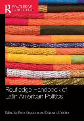 Peter Kingstone, Deborah J. Yashar - Routledge Handbook of Latin American Politics, Häftad