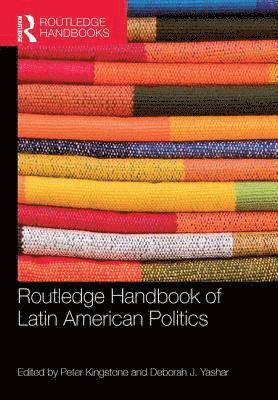 bokomslag Routledge Handbook of Latin American Politics