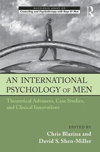 bokomslag An International Psychology of Men