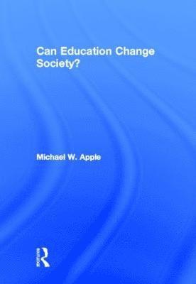 Can Education Change Society? 1