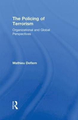 The Policing of Terrorism 1