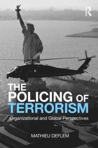 bokomslag The Policing of Terrorism
