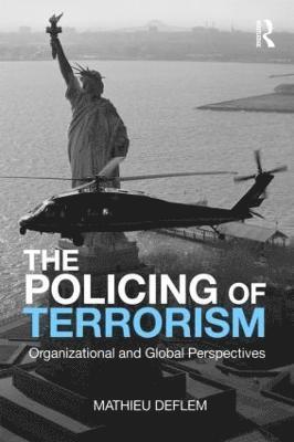 The Policing of Terrorism 1