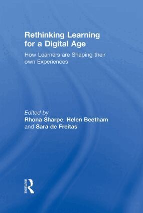 Rhona Sharpe, Helen Beetham, Sara de Freitas - Rethinking Learning for a Digital Age, Inbunden