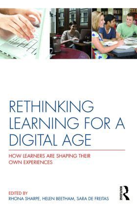 Rhona Sharpe, Helen Beetham, Sara de Freitas - Rethinking Learning for a Digital Age, Häftad