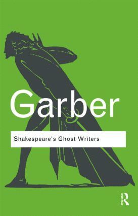 Shakespeare's Ghost Writers 1