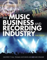 bokomslag The Music Business and Recording Industry