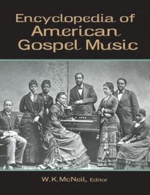 Encyclopedia of American Gospel Music 1