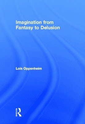 Imagination from Fantasy to Delusion 1