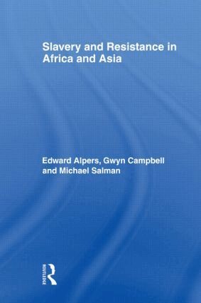 Edward A. Alpers, Gwyn Campbell, Michael Salman - Slavery and Resistance in Africa and Asia, Häftad