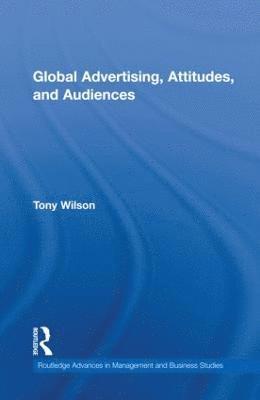 Global Advertising, Attitudes, and Audiences 1