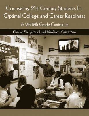 bokomslag Counseling 21st Century Students for Optimal College and Career Readiness