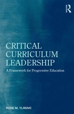 bokomslag Critical Curriculum Leadership