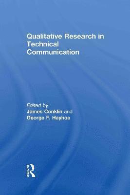 Qualitative Research in Technical Communication 1